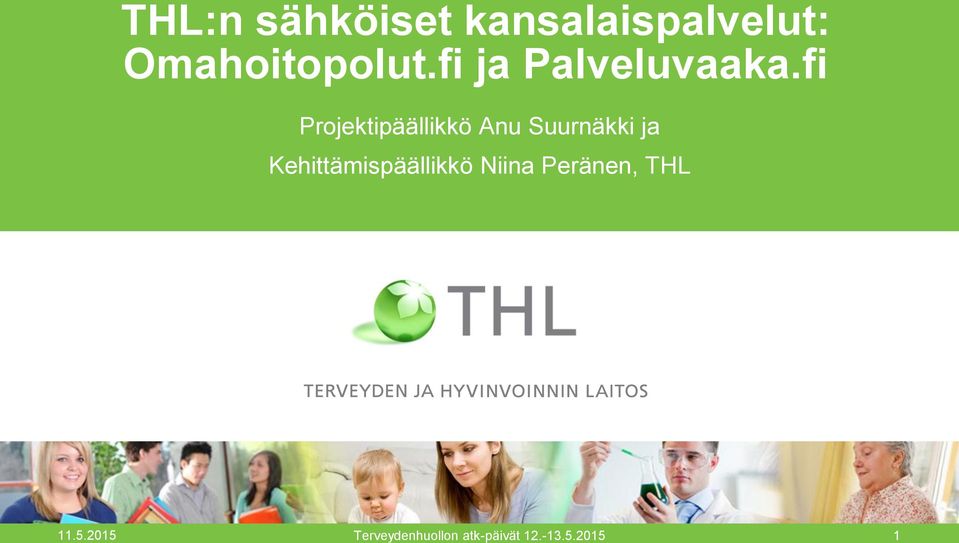 fi Projektipäällikkö Anu Suurnäkki ja