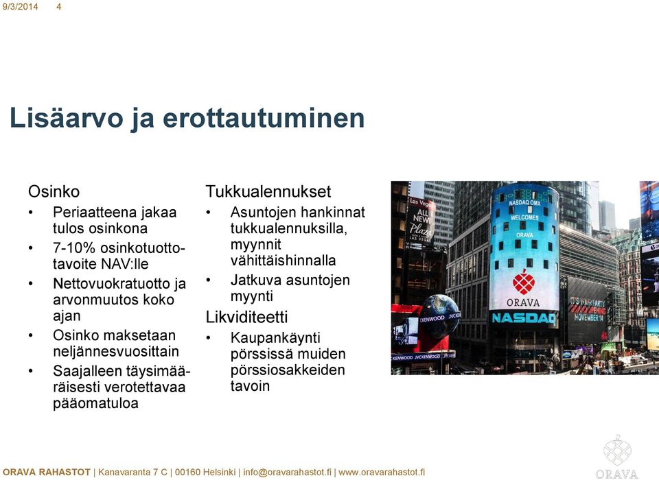 täysimääräisesti verotettavaa pääomatuloa Tukkualennukset Asuntojen hankinnat tukkualennuksilla, myynnit