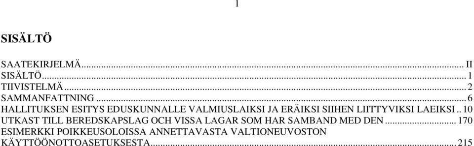 LAEIKSI.. 10 UTKAST TILL BEREDSKAPSLAG OCH VISSA LAGAR SOM HAR SAMBAND MED DEN.