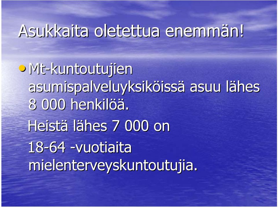 issä asuu lähes l 8 000 henkilöä öä.