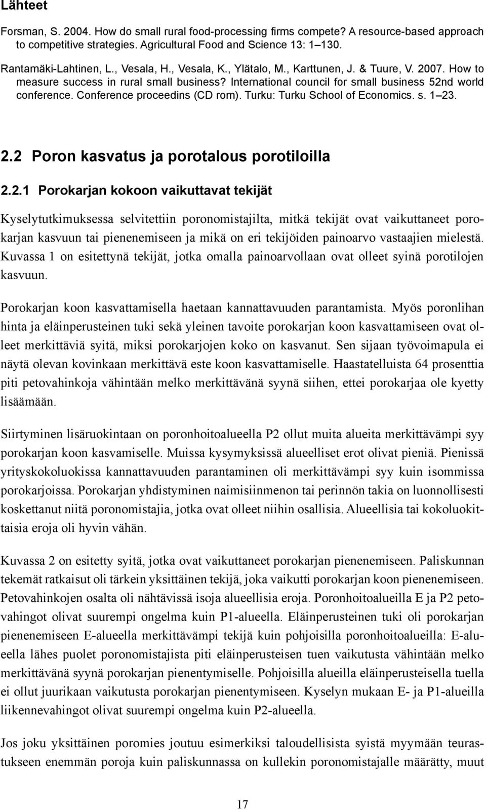 Conference proceedins (CD rom). Turku: Turku School of Economics. s. 1 23