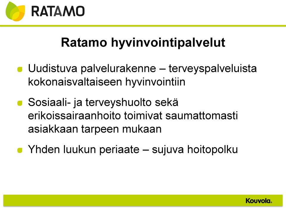 Sosiaali- ja terveyshuolto sekä erikoissairaanhoito toimivat