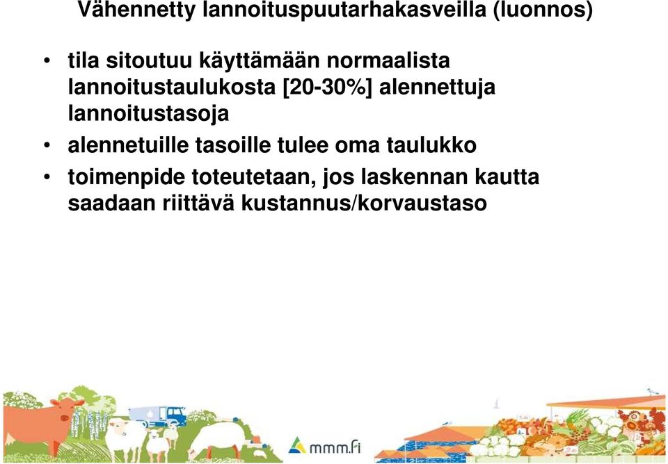 lannoitustasoja alennetuille tasoille tulee oma taulukko