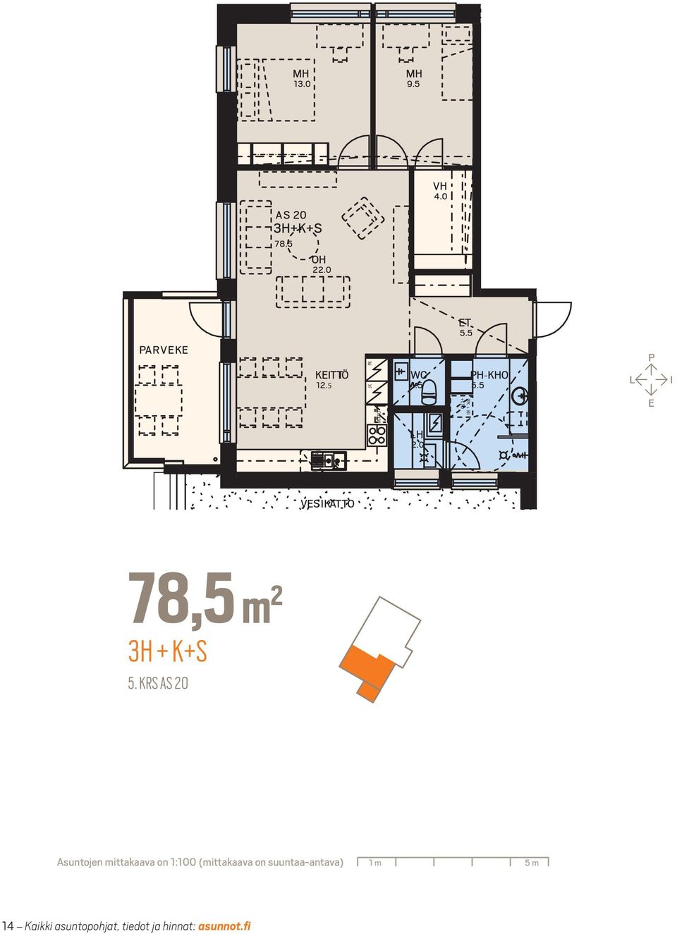 KRS AS 20 Asuntojen mittakaava on 1:100 (mittakaava on suuntaa-antava) 1 m 5 m ww w.im -a rk.fi 14 Kaikki asuntopohjat, tiedot ja hinnat: asunnot.