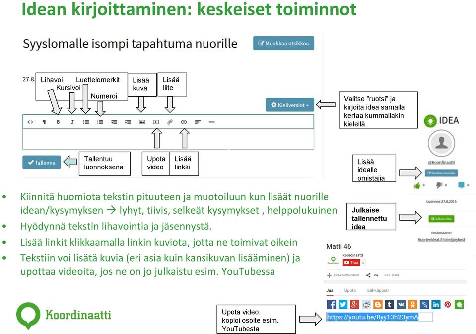 lyhyt, tiivis, selkeät kysymykset, helppolukuinen Hyödynnä tekstin lihavointia ja jäsennystä.