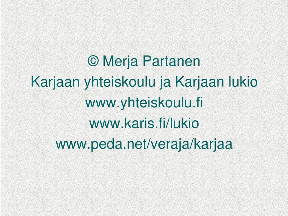 www.yhteiskoulu.fi www.karis.