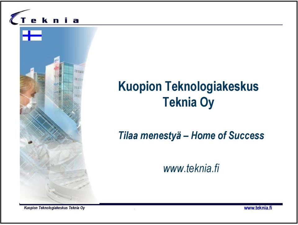 Teknia Oy Tilaa