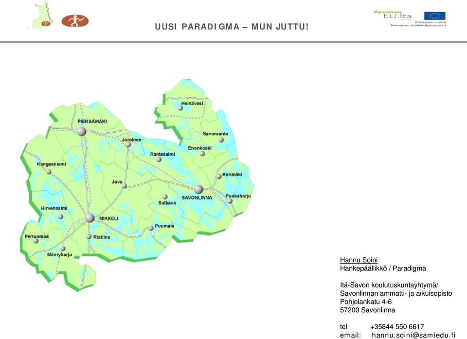 ammatti- ja aikuisopisto Pohjolankatu 4-6 57200