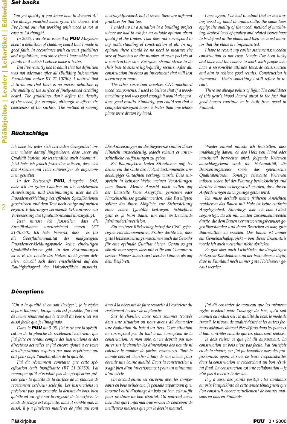 In 2005, I wrote in issue 3 of puu Magazine about a definition of cladding board that I made in good faith, in accordance with current guidelines and regulations, and since then I have added some