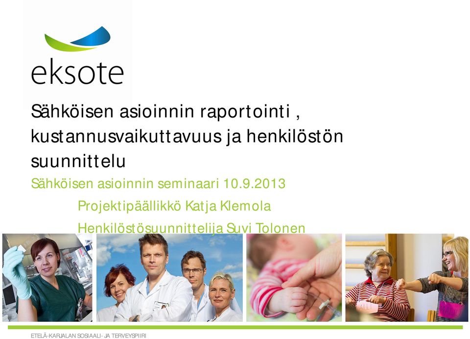suunnittelu Sähköisen asioinnin seminaari 10.9.