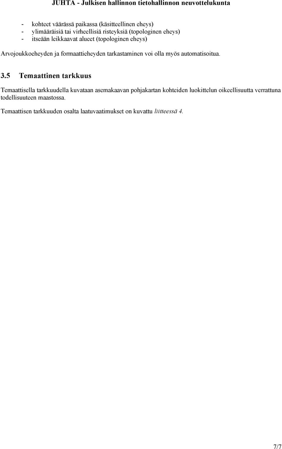 automatisoitua. 3.