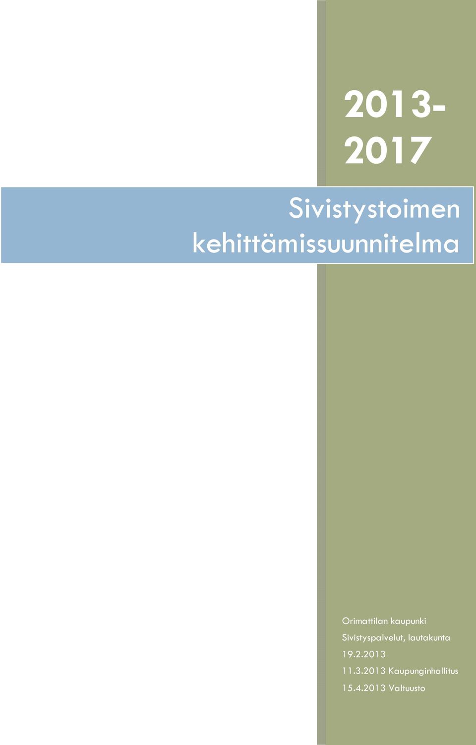 kaupunki Sivistyspalvelut, lautakunta