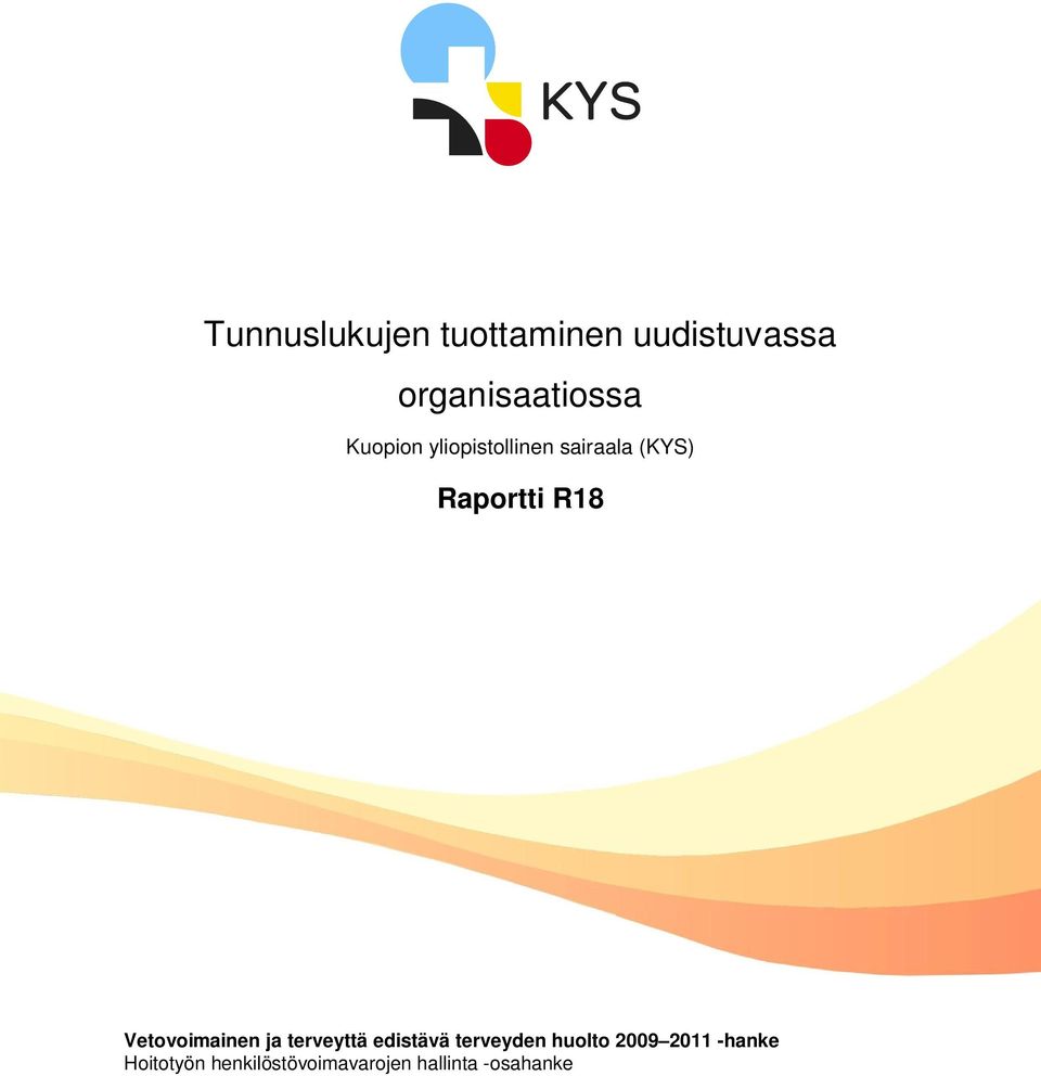 Vetovoimainen ja terveyttä edistävä terveyden huolto