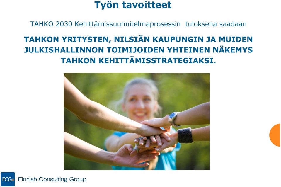 TAHKON YRITYSTEN, NILSIÄN KAUPUNGIN JA MUIDEN