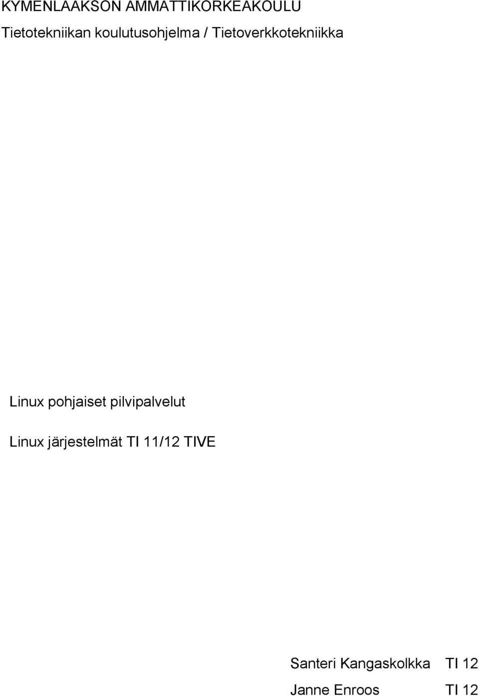 pohjaiset pilvipalvelut Linux järjestelmät TI