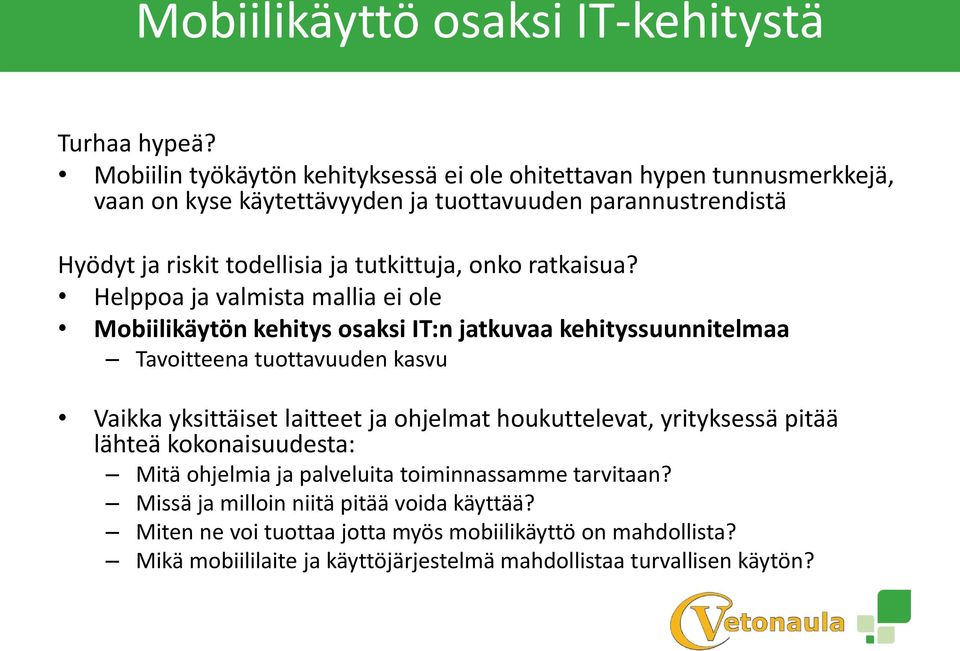 tutkittuja, onko ratkaisua?