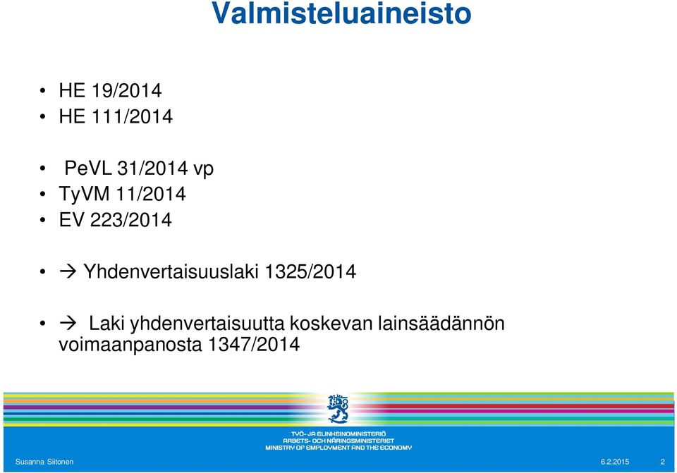 Yhdenvertaisuuslaki 1325/2014 à Laki