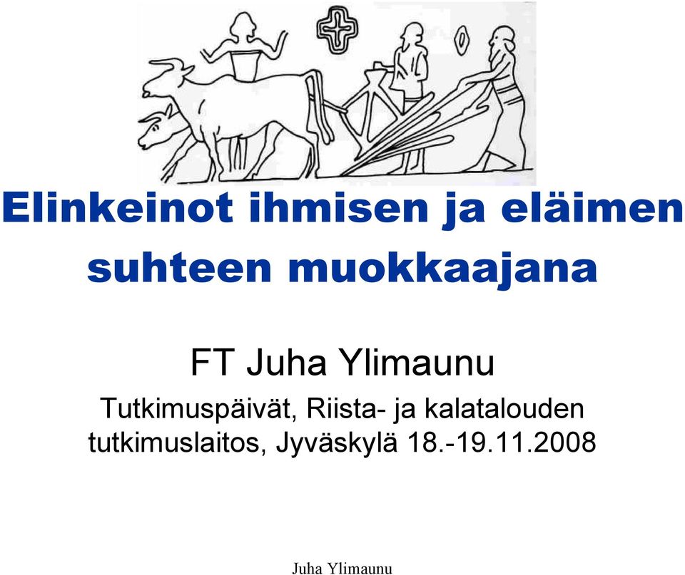 Tutkimuspäivät, Riista- ja