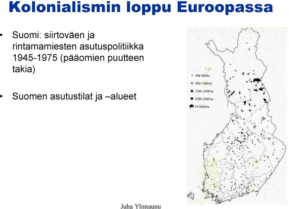 asutuspolitiikka 1945-1975 (pääomien