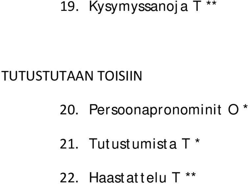 Persoonapronominit O * 21.