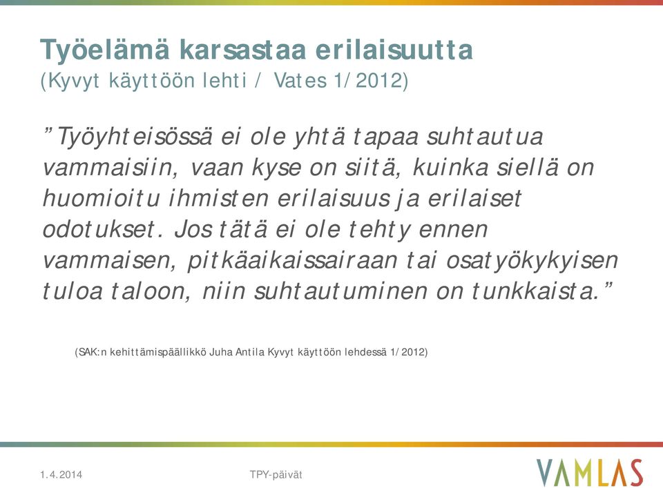 odotukset.