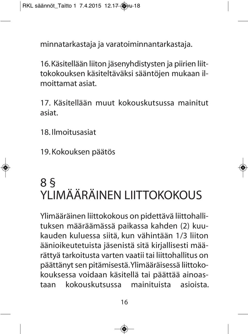 Ilmoitusasiat 19.