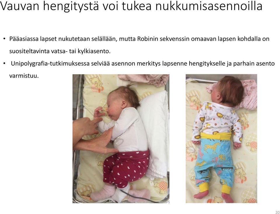 on suositeltavinta vatsa- tai kylkiasento.