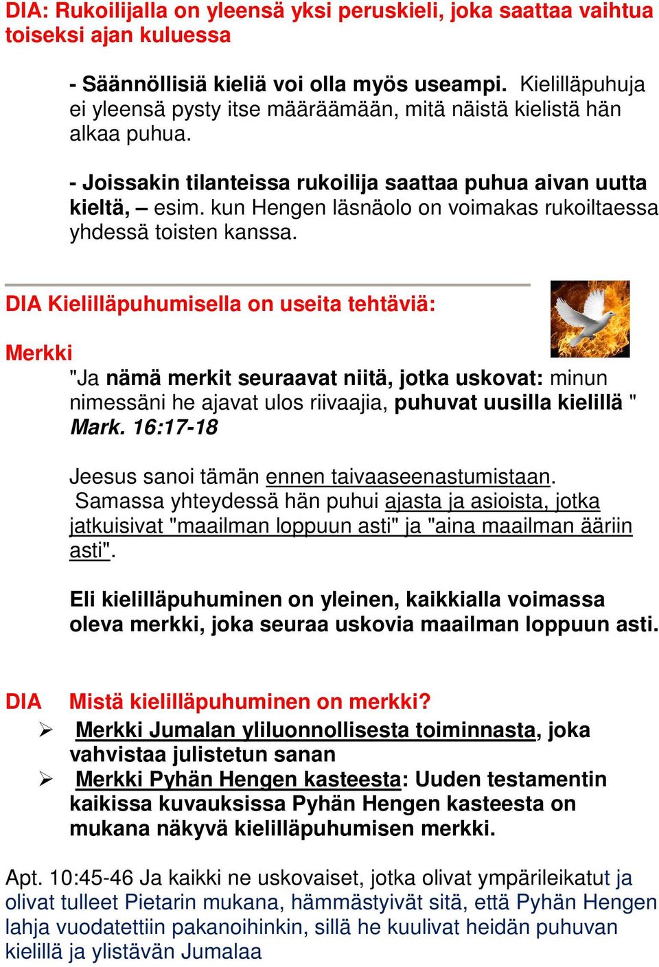 kun Hengen läsnäolo on voimakas rukoiltaessa yhdessä toisten kanssa.