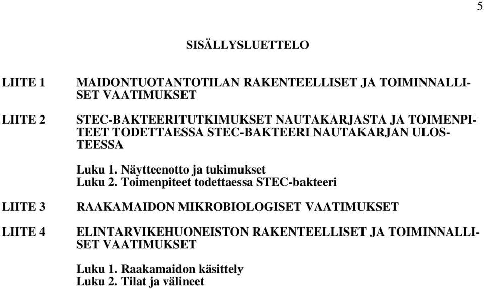 Näytteenotto ja tukimukset Luku 2.