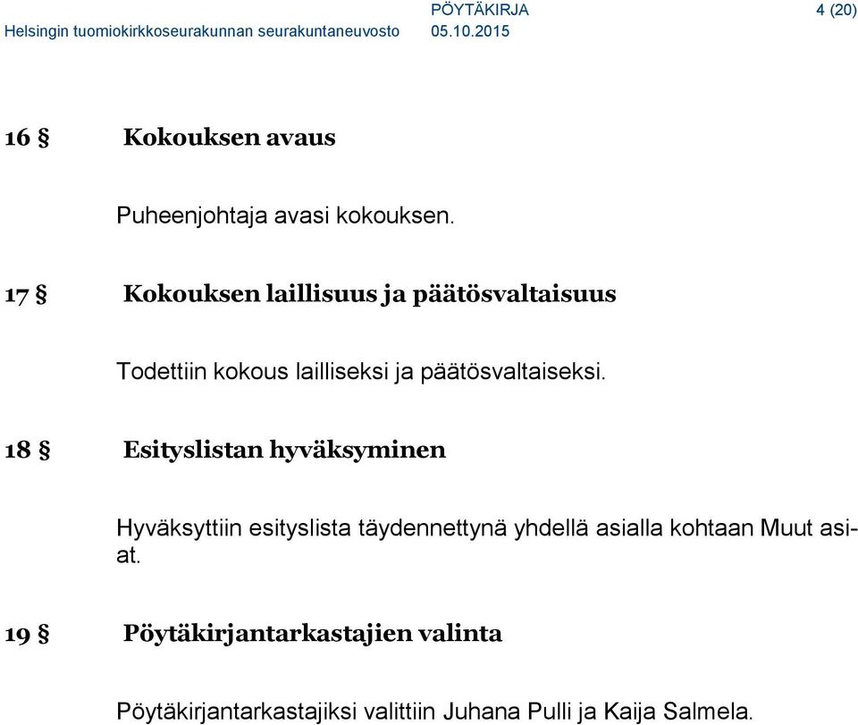 päätösvaltaiseksi.