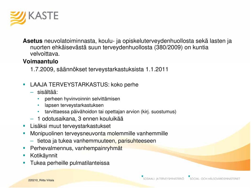 7.2009, säännökset terveystarkastuksista 1.