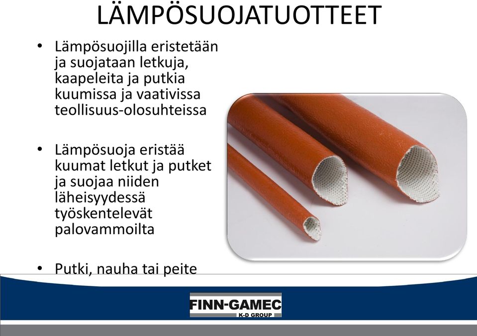 teollisuus-olosuhteissa Lämpösuoja eristää kuumat letkut ja