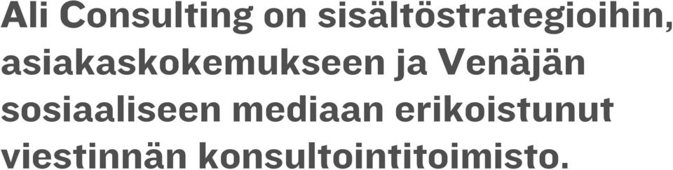 asiakaskokemukseen ja Venäjän