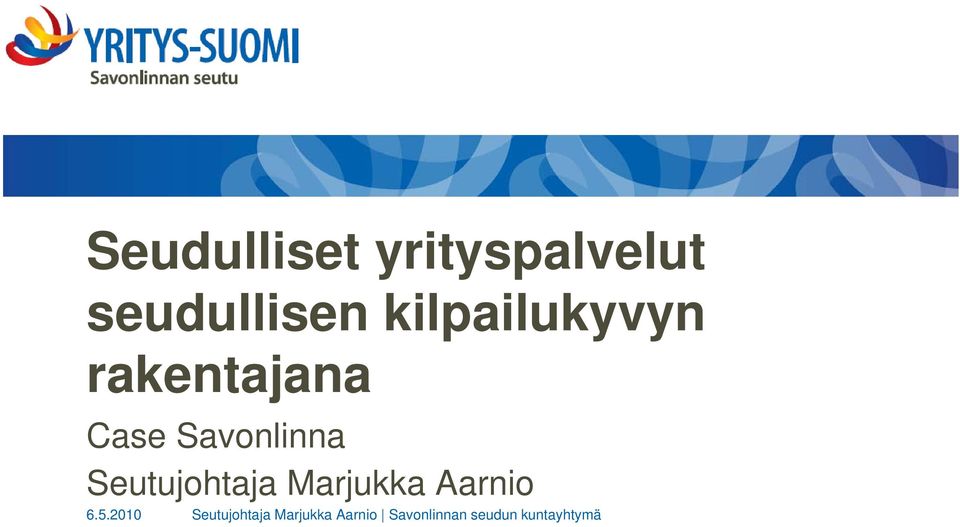Seutujohtaja Marjukka Aarnio 6.5.