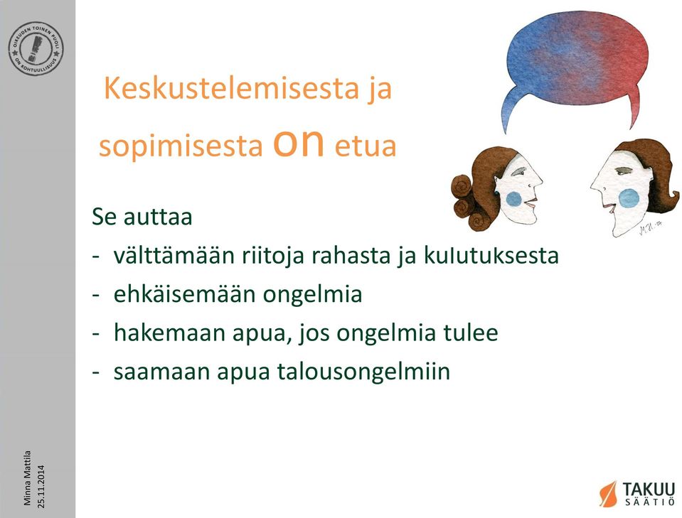 kulutuksesta - ehkäisemään ongelmia - hakemaan