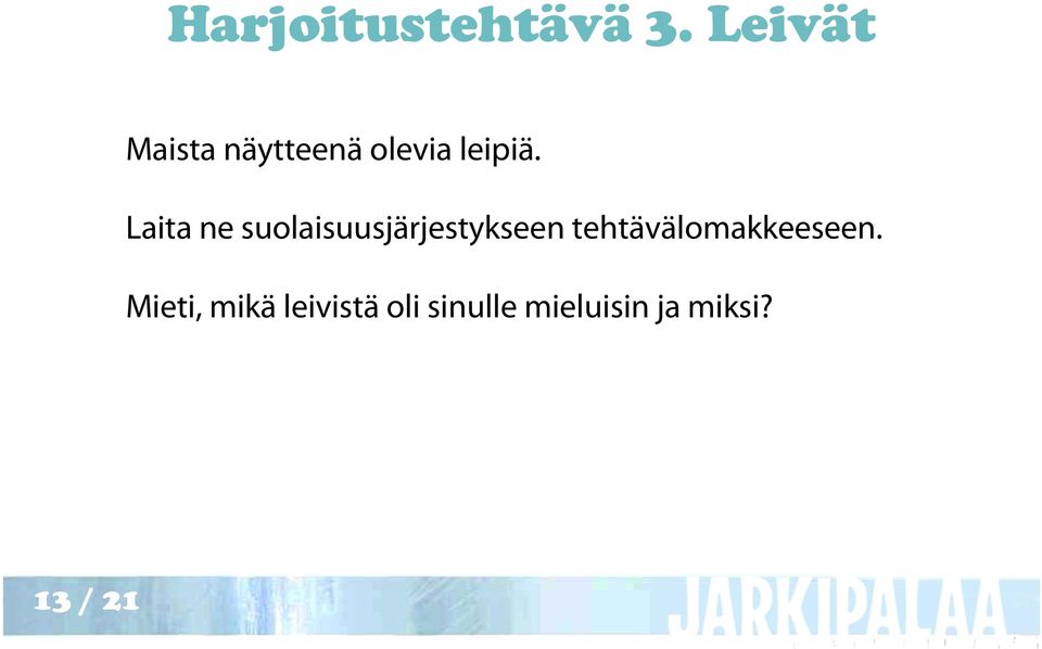 Laita ne suolaisuusjärjestykseen