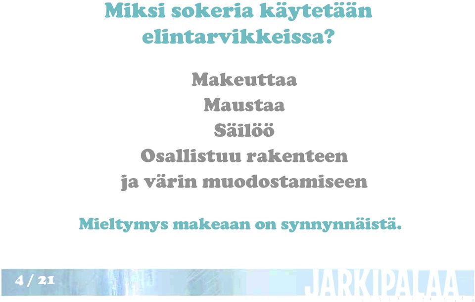 Makeuttaa Maustaa Säilöö Osallistuu