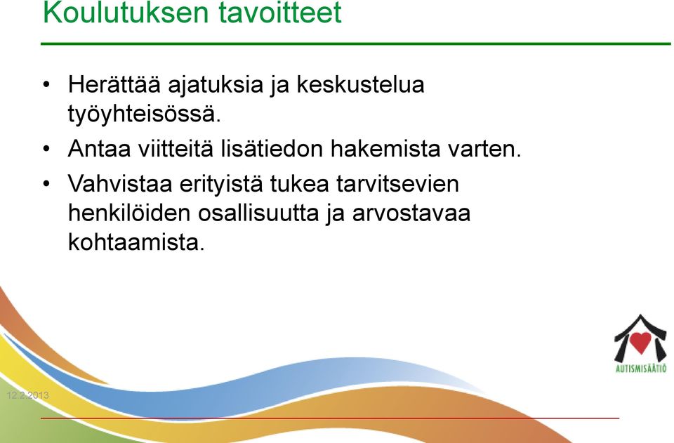 Antaa viitteitä lisätiedon hakemista varten.