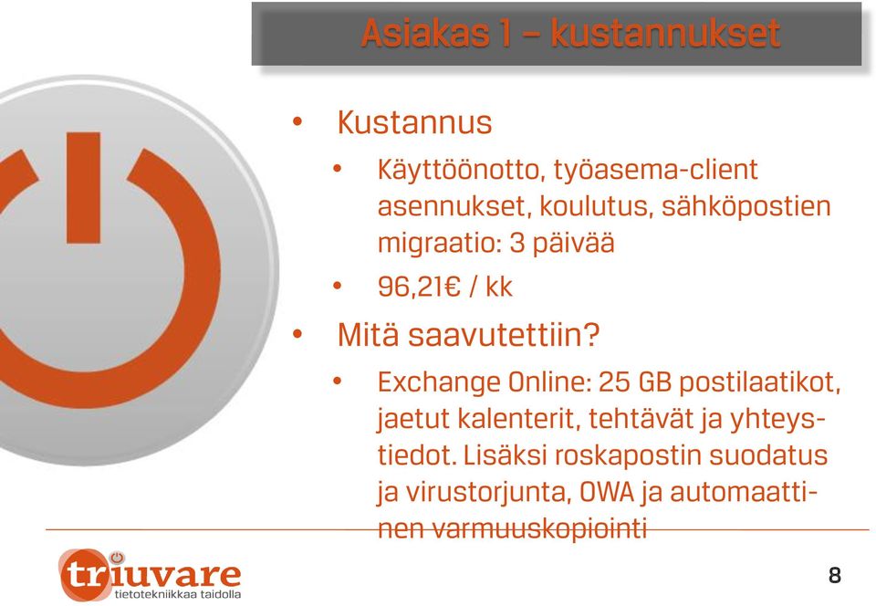 Exchange Online: 25 GB postilaatikot, jaetut kalenterit, tehtävät ja