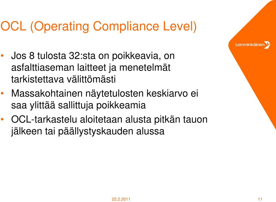 Massakohtainen näytetulosten keskiarvo ei saa ylittää sallittuja poikkeamia