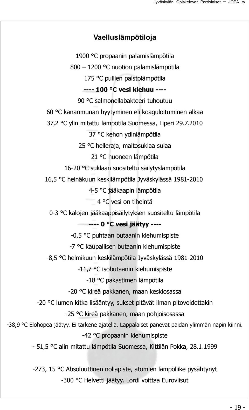 2 C ylin mitattu lämpötila Suomessa, Liperi 29.7.