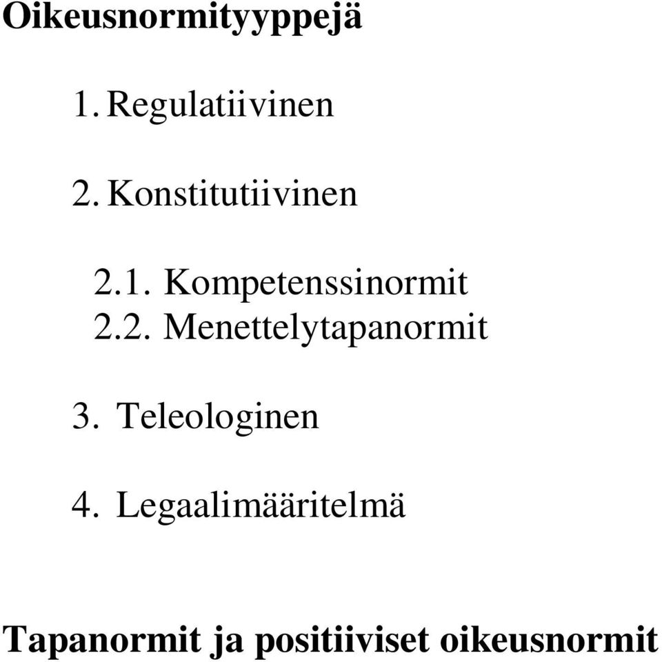 Teleologinen 4.