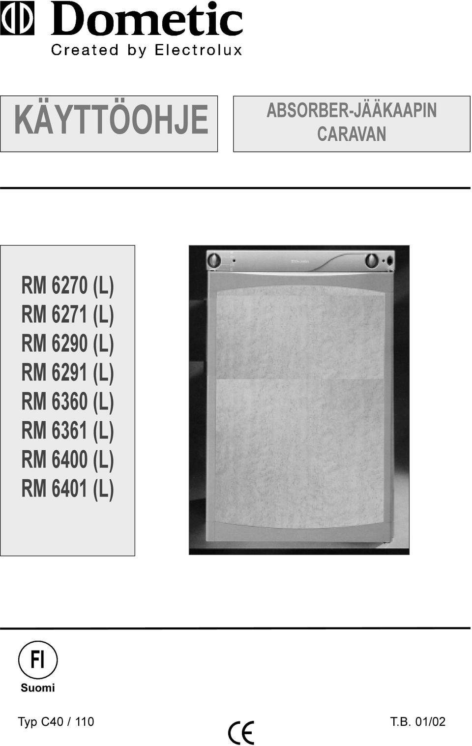 (L) RM 6360 (L) RM 6361 (L) RM 6400 (L)