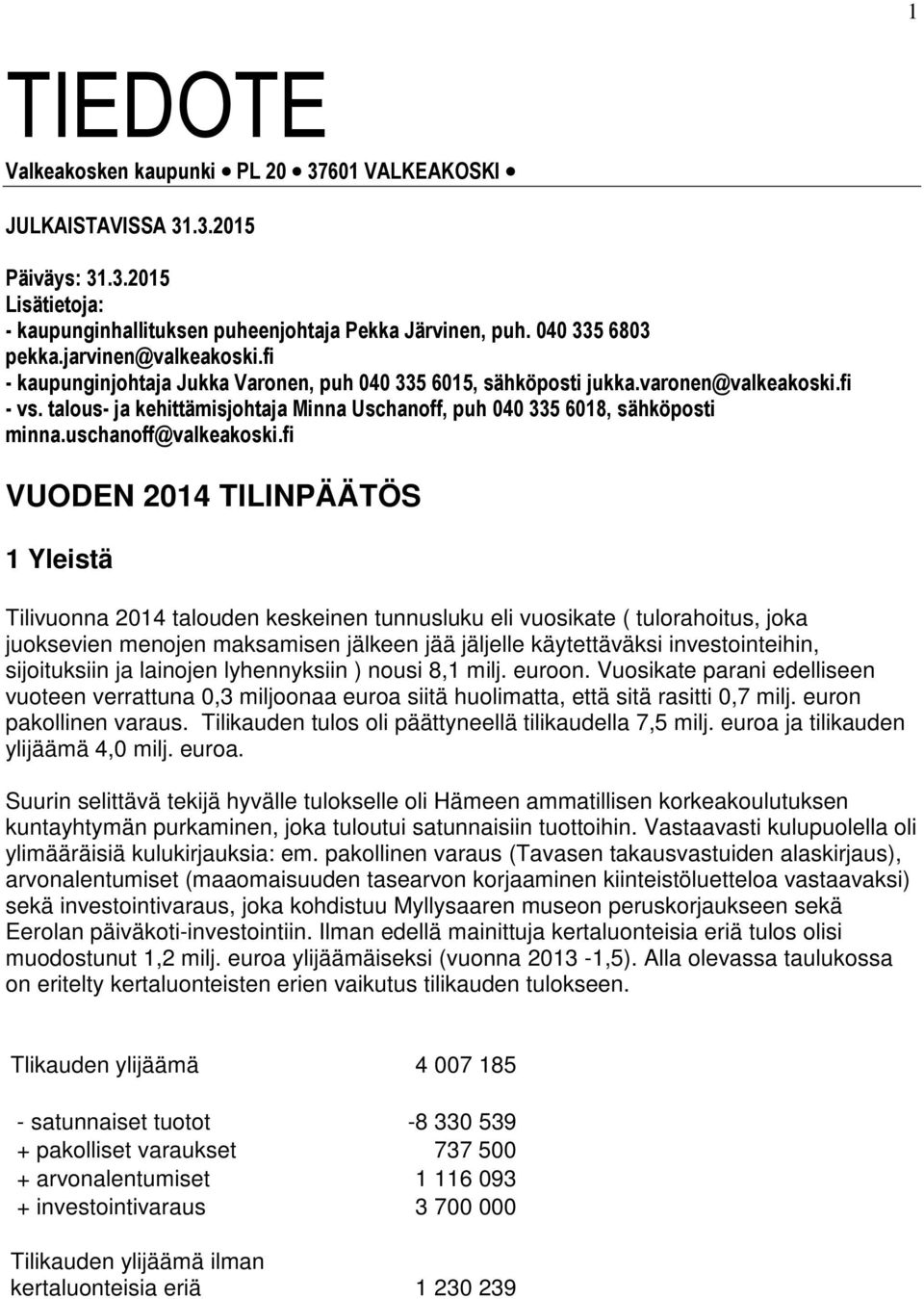 uschanoff@valkeakoski.