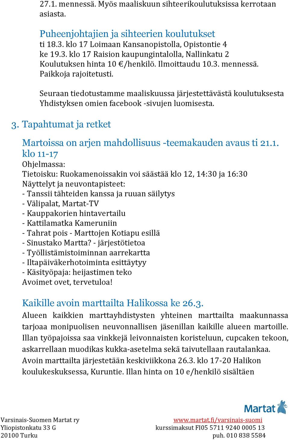 Tapahtumat ja retket Martoissa on arjen mahdollisuus -teemakauden avaus ti 21.