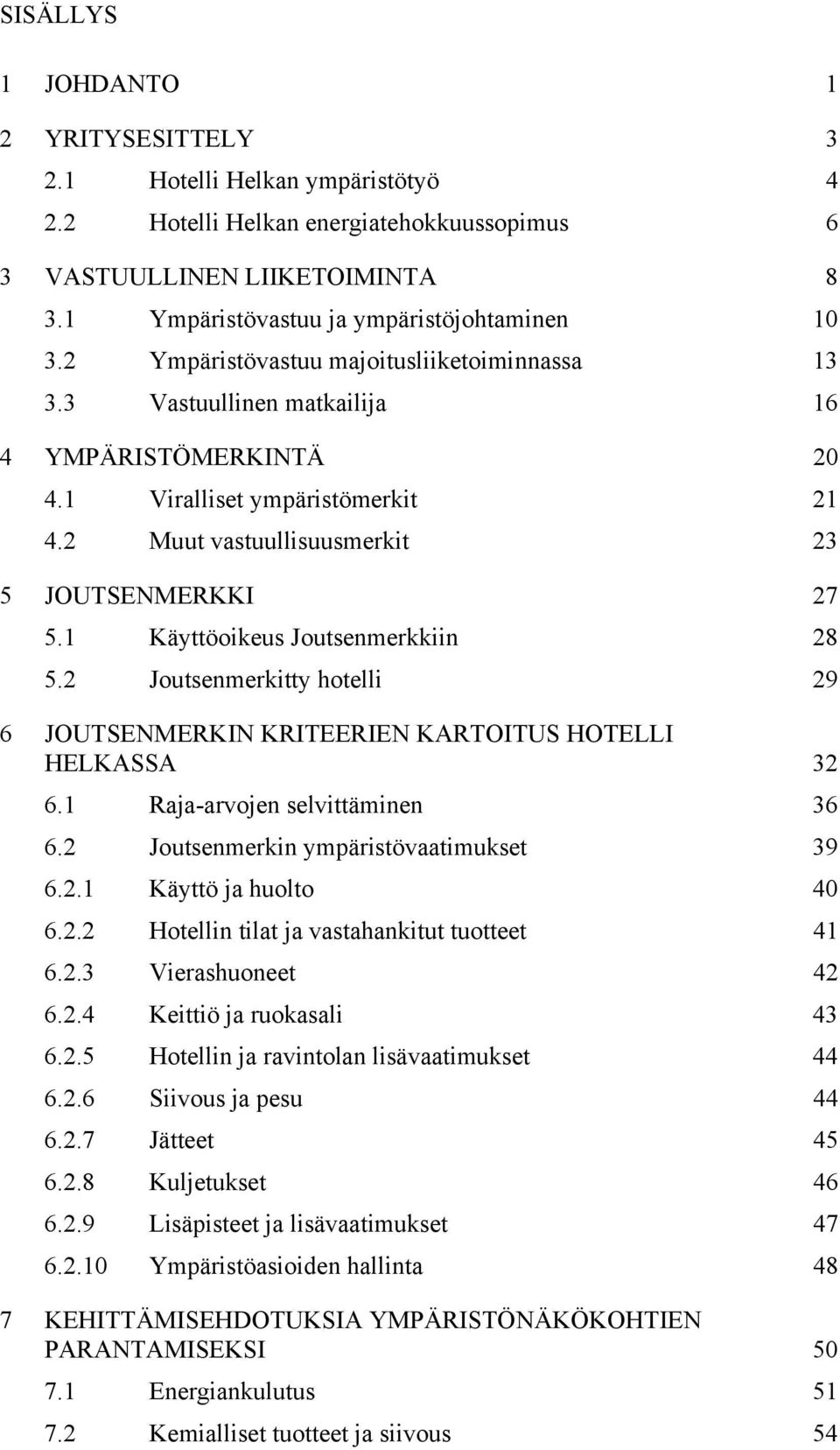 Joutsenmerkki kriteerit hotelli