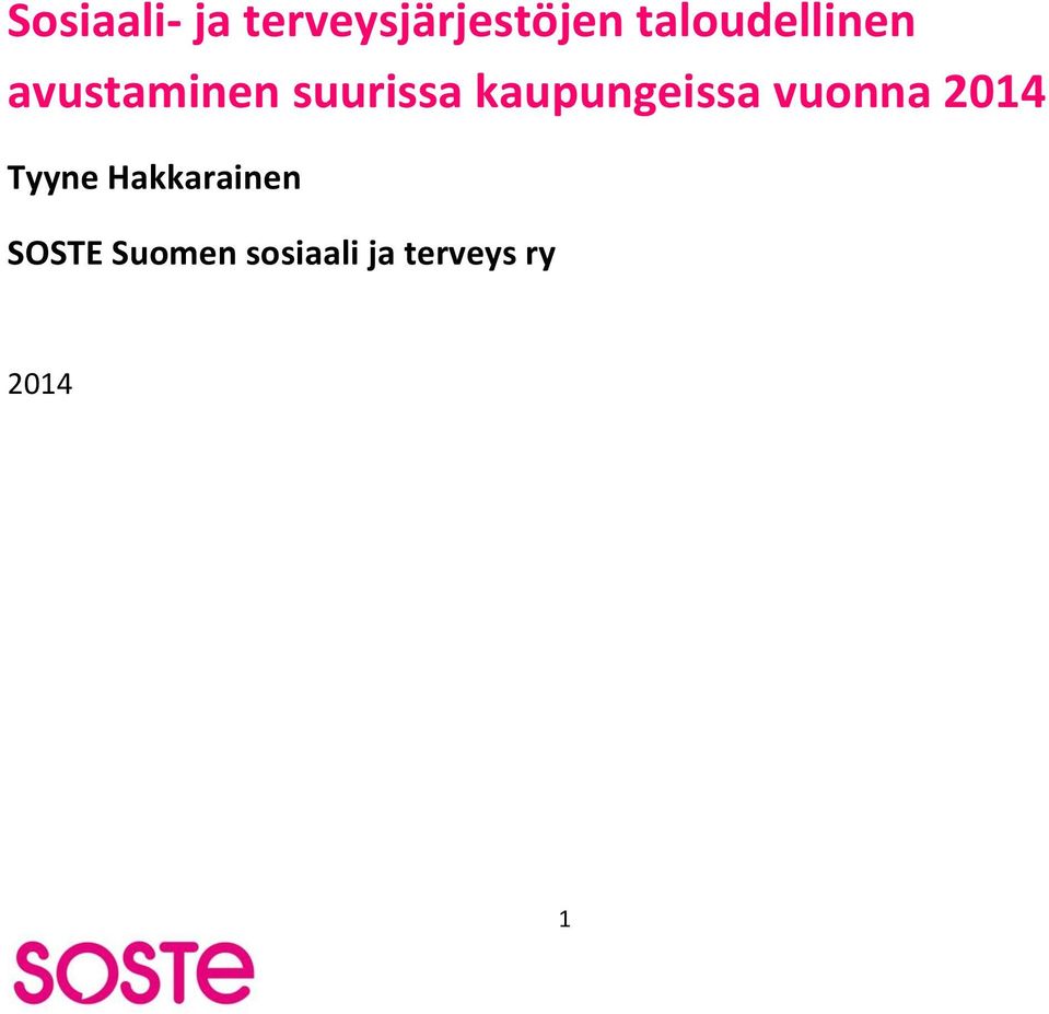 kaupungeissa vuonna 2014 Tyyne