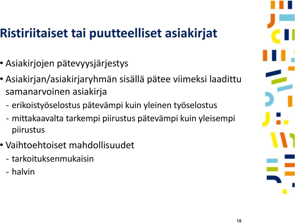 erikoistyöselostus pätevämpi kuin yleinen työselostus mittakaavalta tarkempi