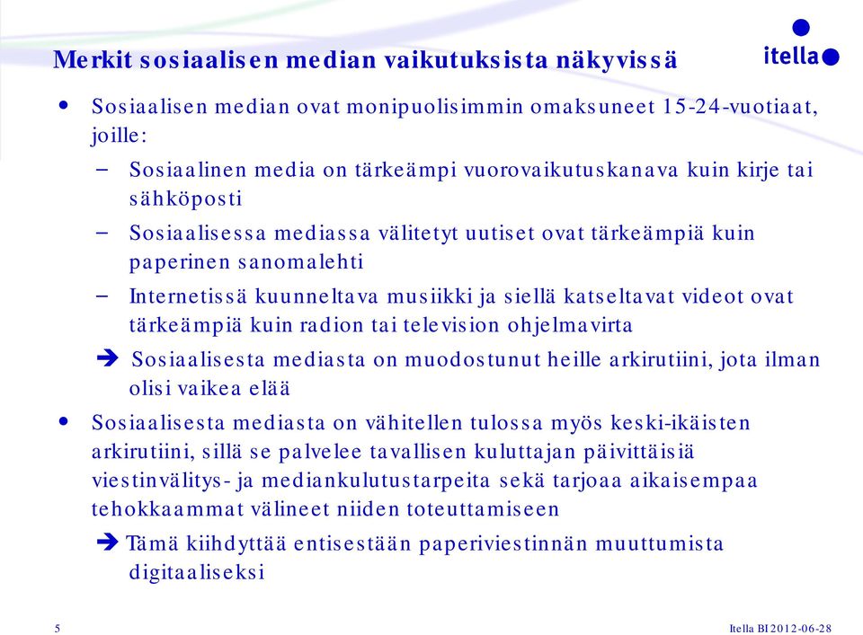 ohjelmavirta Sosiaalisesta mediasta on muodostunut heille arkirutiini, jota ilman olisi vaikea elää Sosiaalisesta mediasta on vähitellen tulossa myös keski-ikäisten arkirutiini, sillä se palvelee