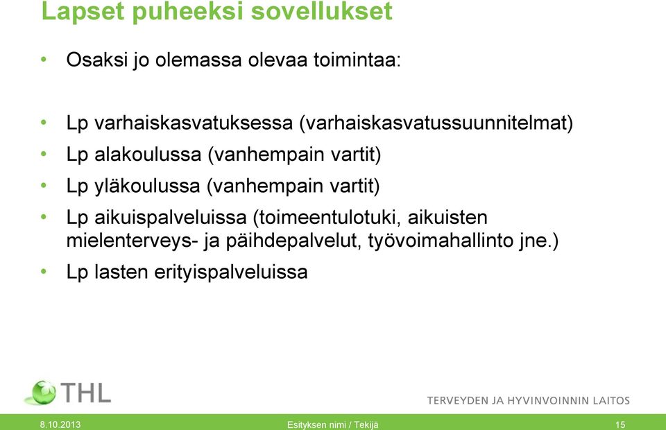 (vanhempain vartit) Lp aikuispalveluissa (toimeentulotuki, aikuisten mielenterveys- ja